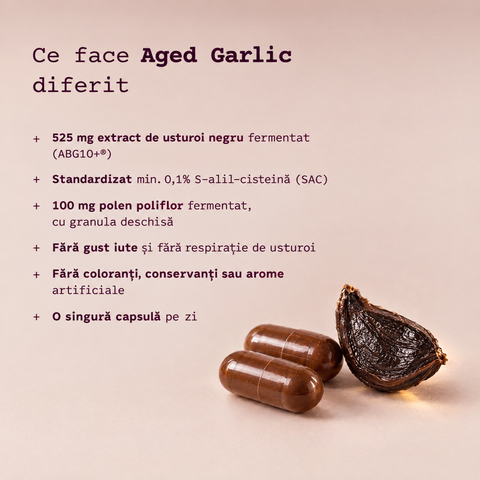Ce face Aged Garlic diferit: 525 mg usturoi negru fermentat, 100 mg polen fermentat